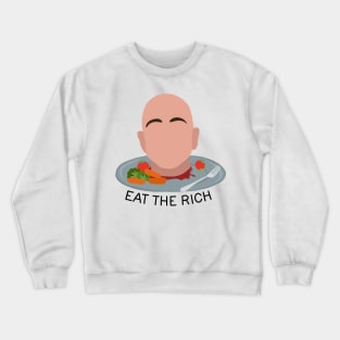 Eat The Rich Crewneck Sweatshirt